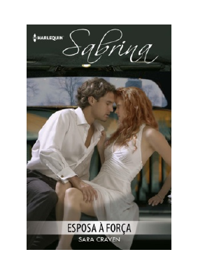 Baixar Esposa à força PDF Grátis - Sara Craven.pdf